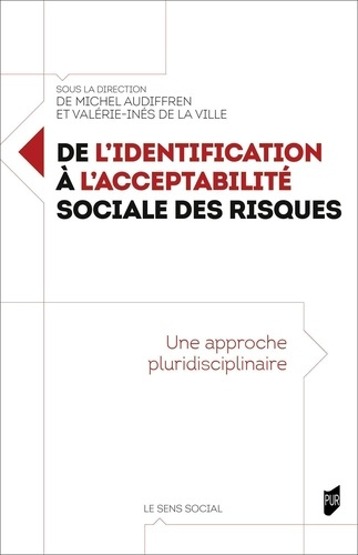 De l'identification à l'acceptabilité sociale des risques. Une approche pluridisciplinaire