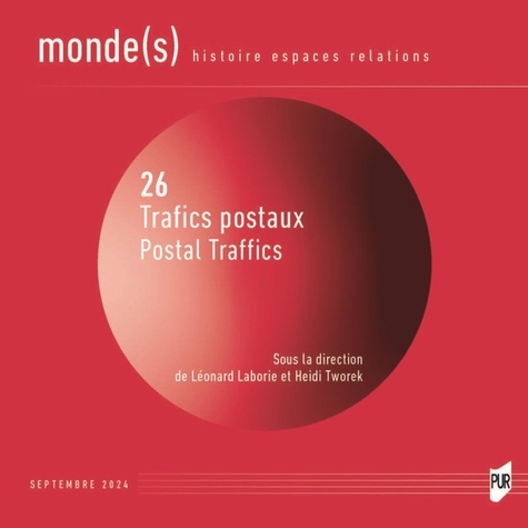 Monde(s) N° 26, septembre 2024 : Trafics postaux. Textes en français et anglais