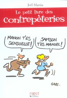 Le petit livre des contrepèteries. Tome 1