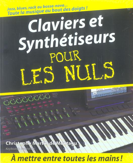 Claviers et synthétiseurs pour Les Nuls. Avec 1 CD audio