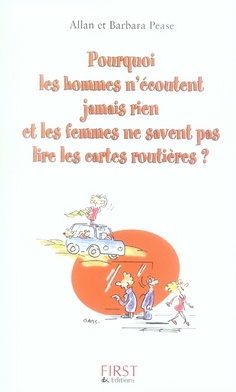 Pourquoi les hommes n'écoutent jamais rien et les femmes ne savent pas lire les cartes routières ?