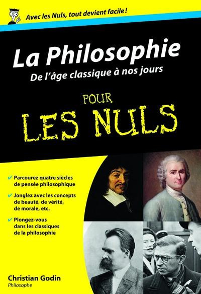 La Philosophie pour les nuls. De l'âge classique à nos jours