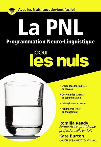 La PNL (programmation neuro-linguistique) pour les Nuls