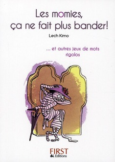 Les momies, ça ne fait plus bander et autres jeux de mots rigolos