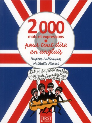 2000 mots et expressions pour tout dire en anglais