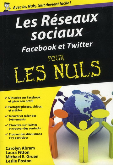 Les réseaux sociaux pour les nuls. Facebook & Twitter