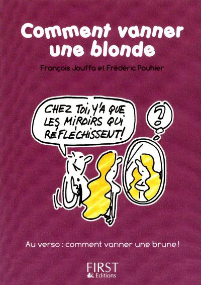 Comment vanner une blonde/une brune