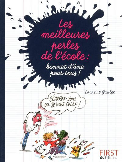 Les meilleures perles de l'école. Bonnet d'âne pour tous !