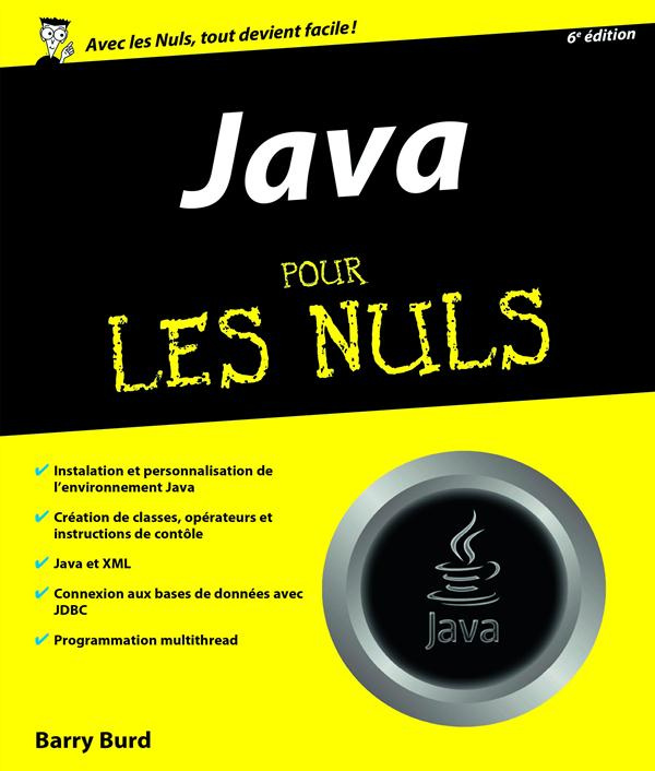 Java pour les nuls. Edition revue et augmentée