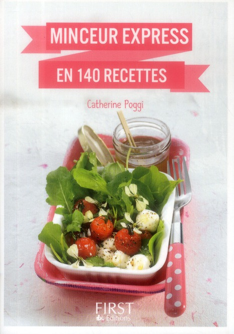 Minceur express en 140 recettes