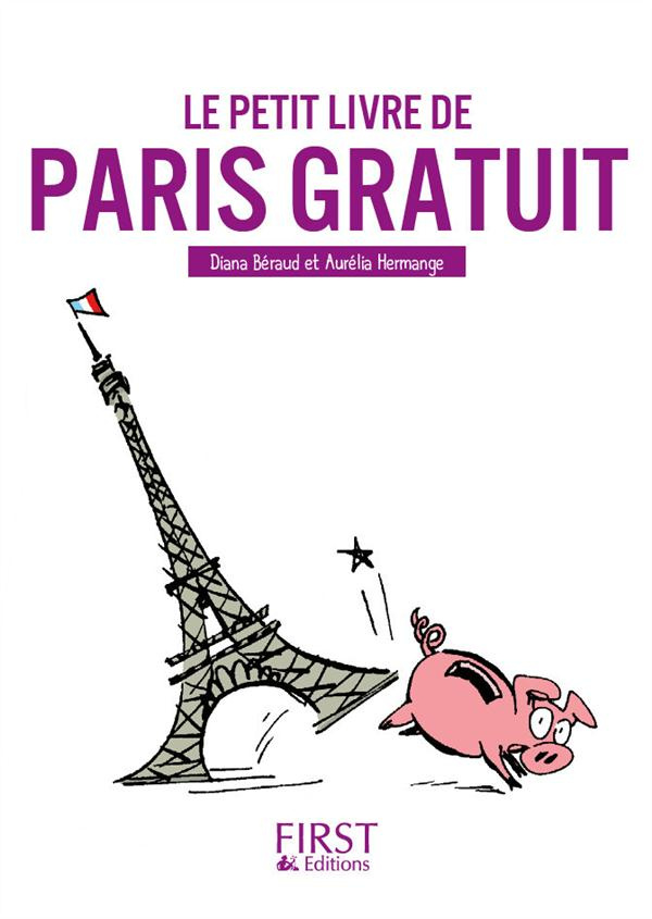 Paris gratuit. Edition revue et augmentée