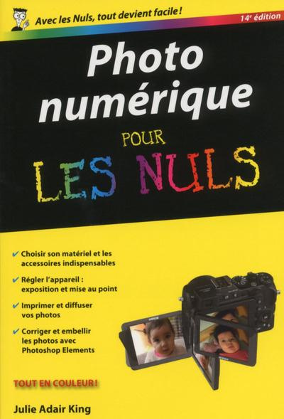Photo numérique pour les nuls. 14e édition