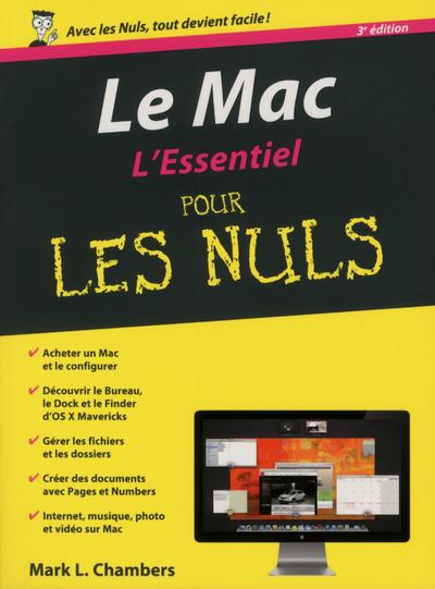 Le Mac, l'essentiel pour les nuls. 3e édition