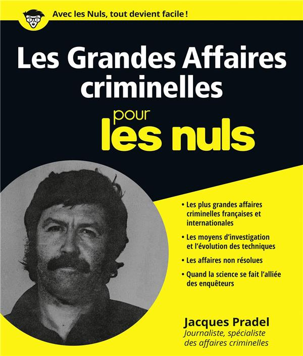 Les grandes affaires criminelles pour les nuls