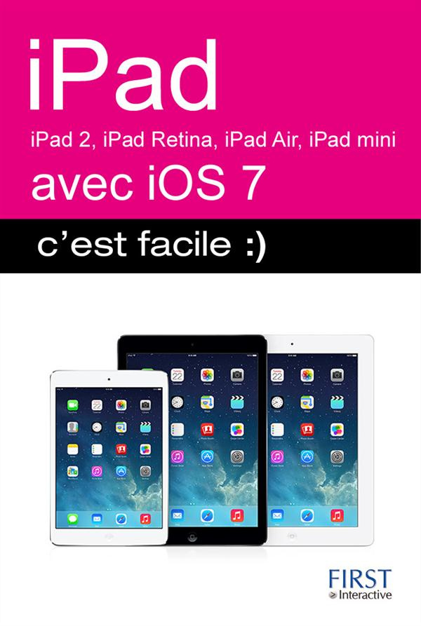 iPad 2, 3, Retina, Air, mini avec iOS7, c'est facile :)