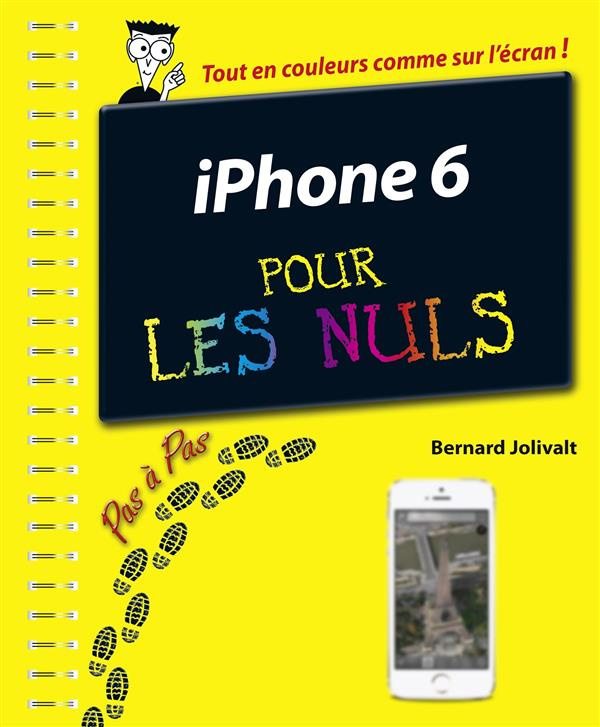 iPhone 6 et 6 Plus pas à pas pour les Nuls