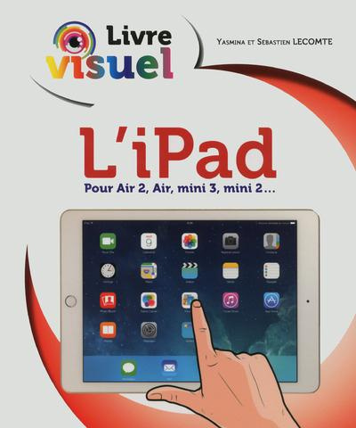 L'iPad. Livre visuel