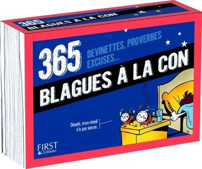 365 devinettes, proverbes, excuses et annonces à la con