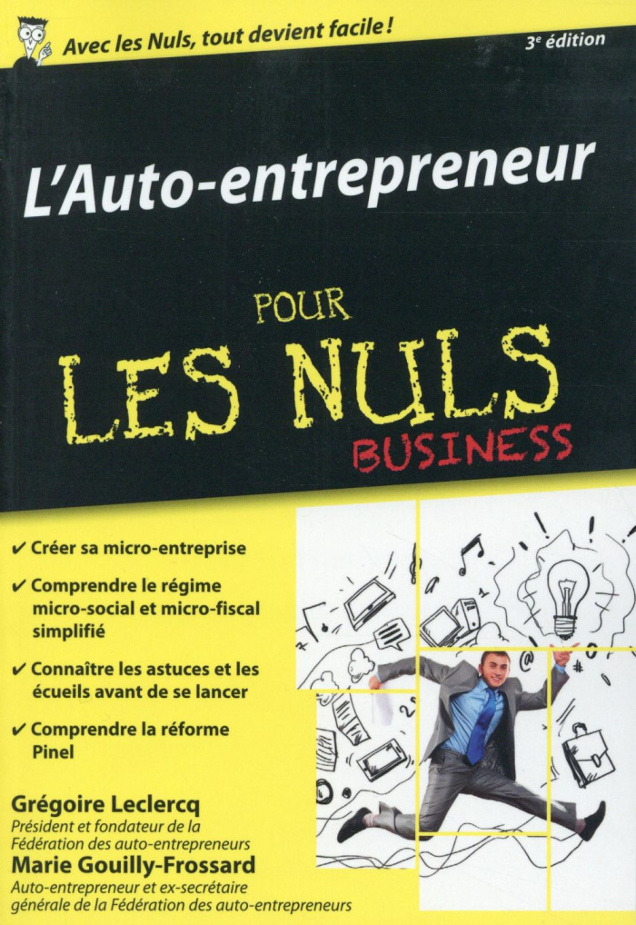 L'auto-entrepreneur pour les nuls. 3e édition