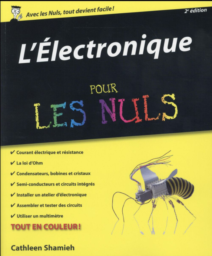 L'électronique pour les nuls. 2e édition