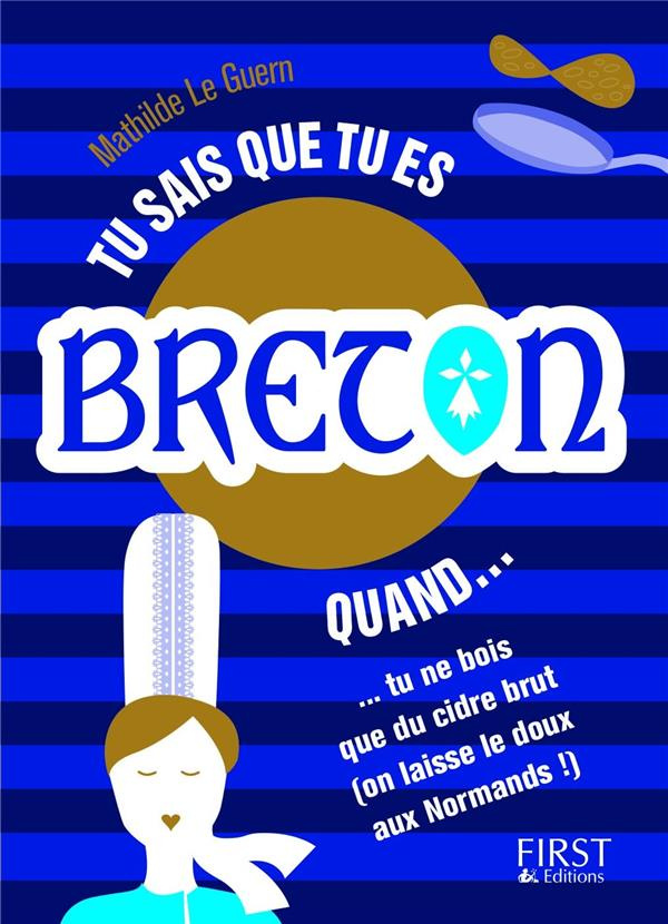 Tu sais que tu es Breton quand...