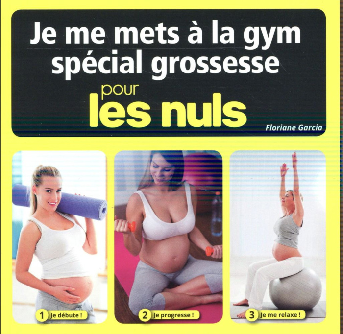Je me mets à la gym grossesse pour les nuls