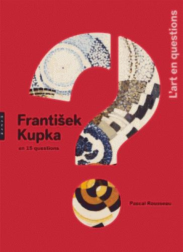 Frantisek Kupka en 15 questions