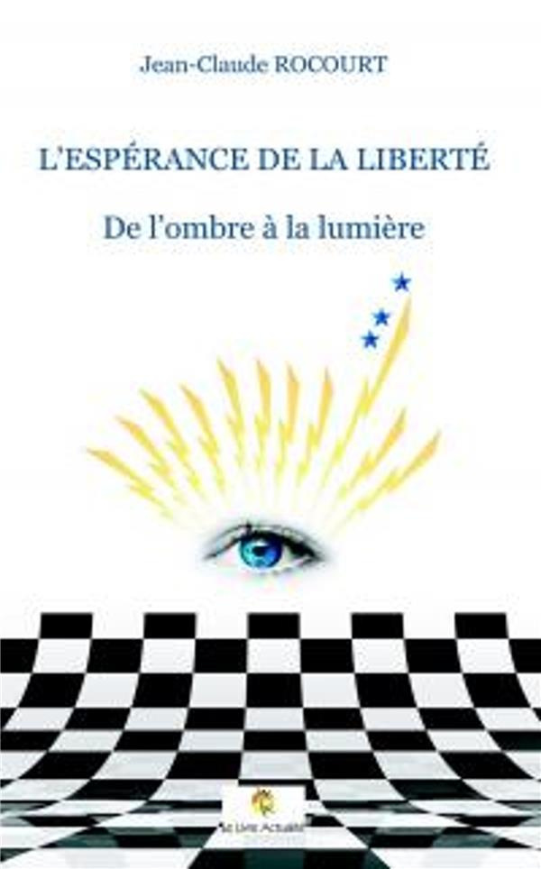 L'espérance de la liberté