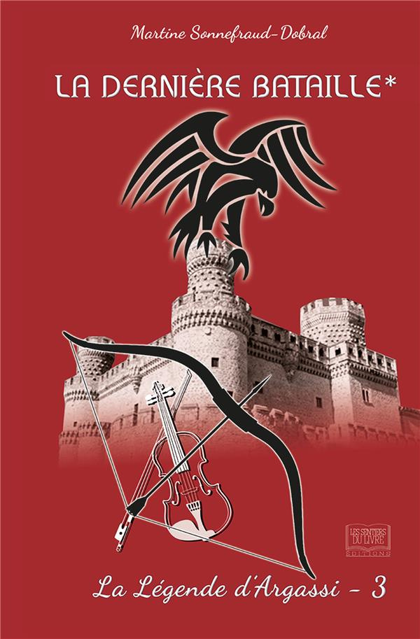 La légende d'Argassi Tome 3 : La dernière bataille. Volume 1, Le retour