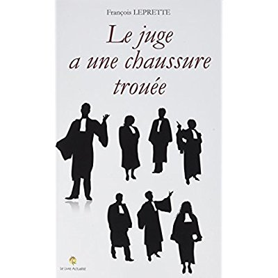 Le juge a une chaussure trouée