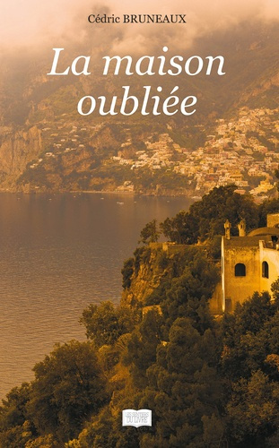 La maison oubliée