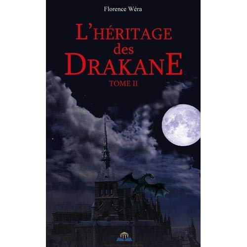 L'héritage des Drakane Tome 2