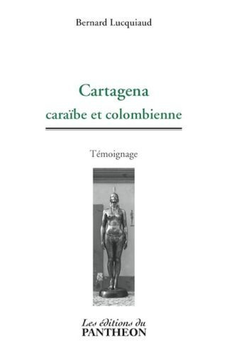 CARTAGENA - CARAIBE ET COLOMBIENNE