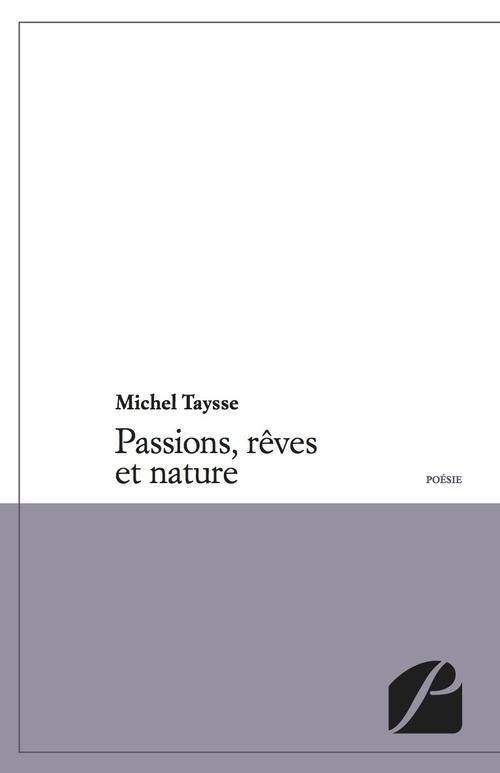 PASSIONS, REVES ET NATURE