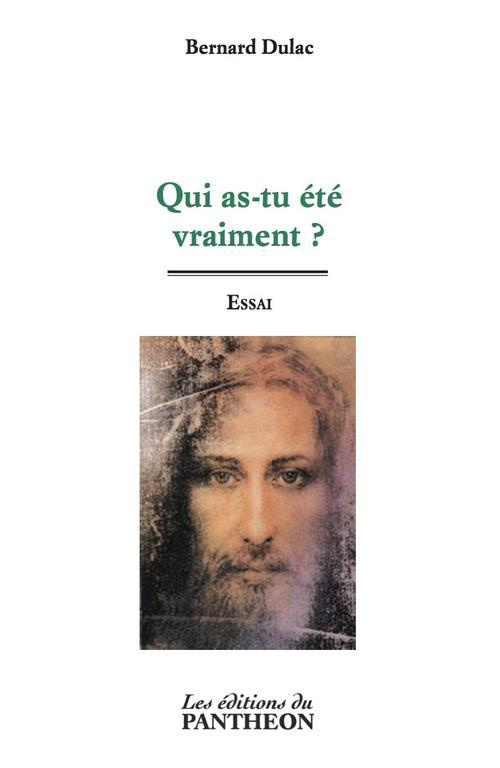 QUI AS-TU ETE VRAIMENT ?