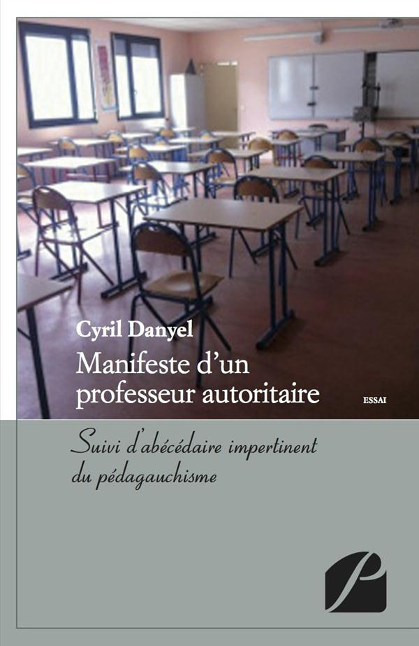 MANIFESTE D'UN PROFESSEUR AUTORITAIRE