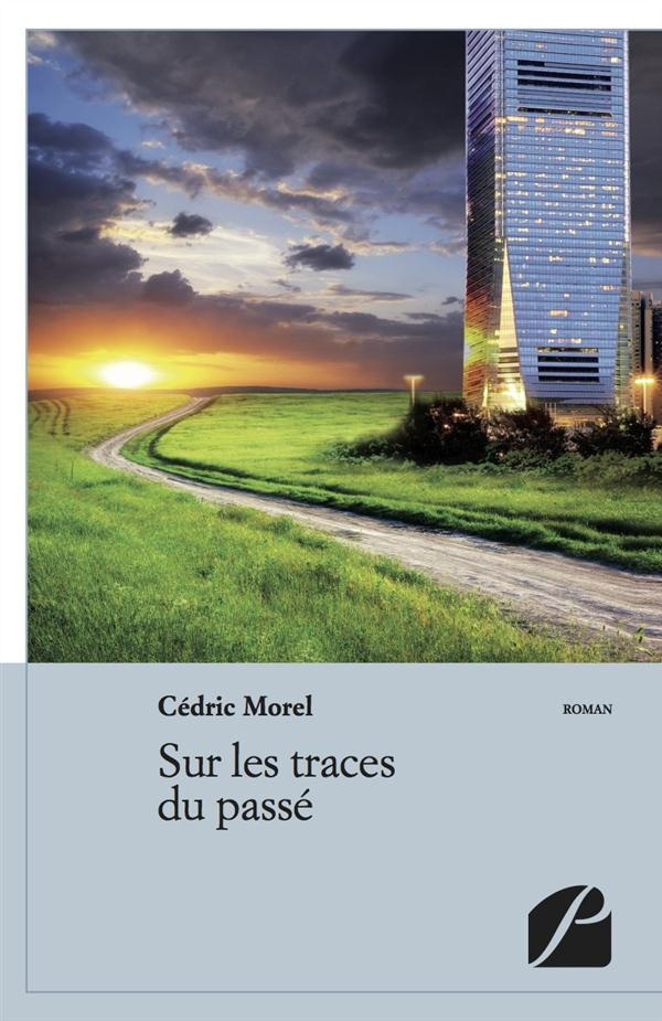 SUR LES TRACES DU PASSE