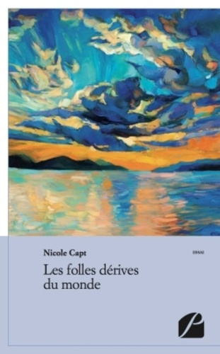 LES FOLLES DERIVES DU MONDE