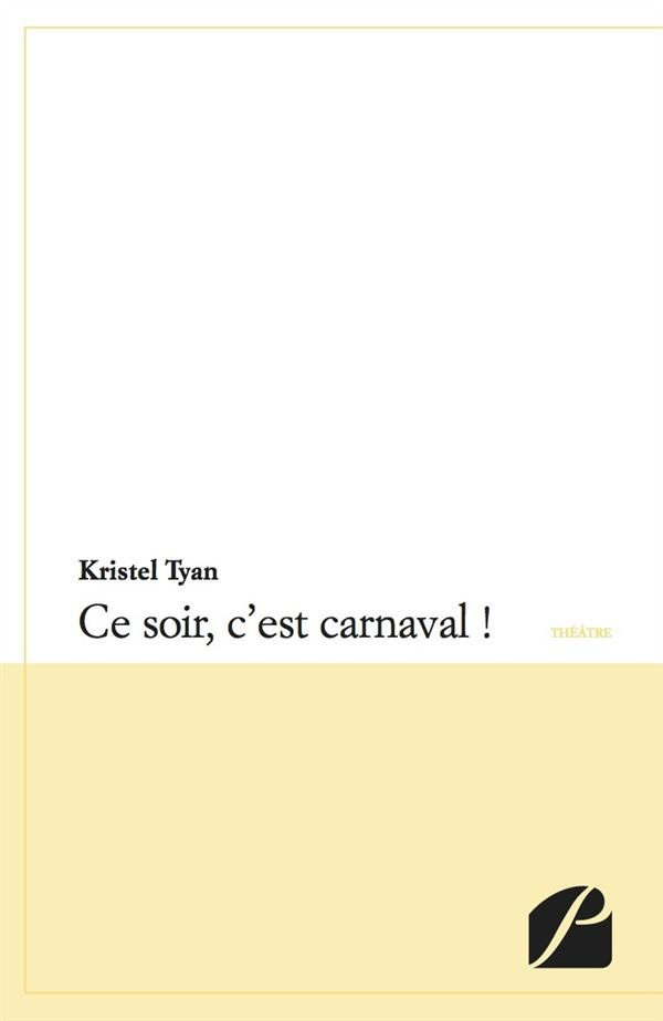 CE SOIR, C'EST CARNAVAL !