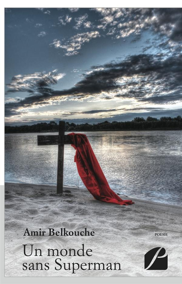 UN MONDE SANS SUPERMAN