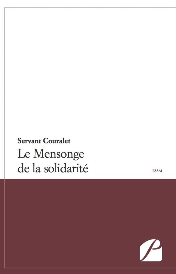 LE MENSONGE DE LA SOLIDARITE