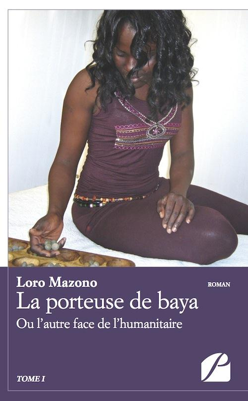 La porteuse de Baya . Tome 1