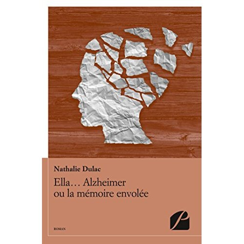 Ella... Alzheimer ou la mémoire envolée