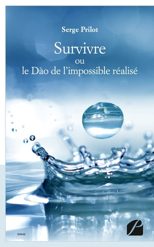 Survivre ou le Dào de l'impossible réalisé