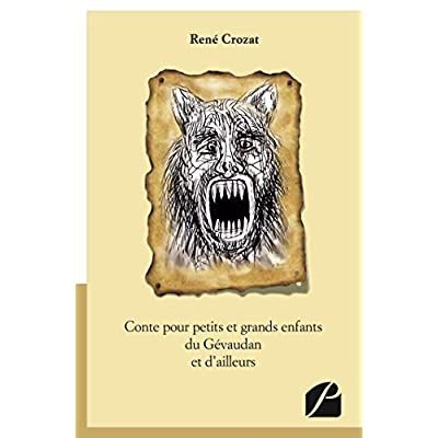 Conte pour petits et grands enfants du Gévaudan et d'ailleurs