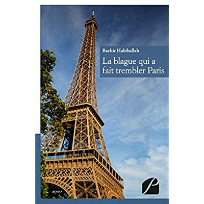 La blague qui a fait trembler Paris