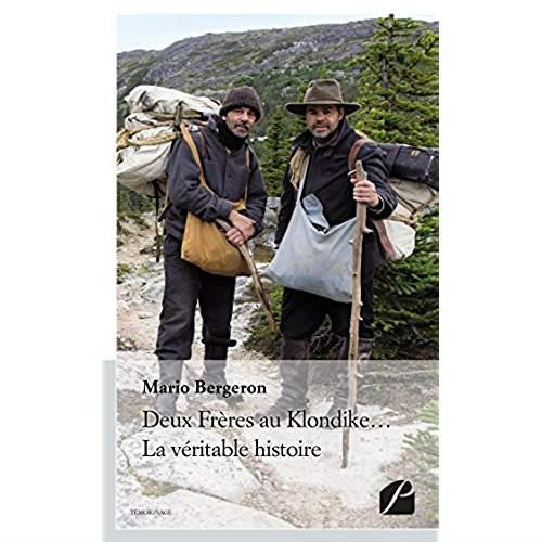 Deux frères au Klondike... La véritable histoire