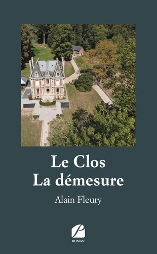 Le Clos - La démesure