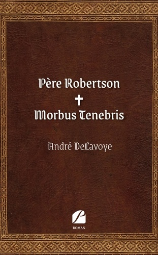 Père Robertson - Morbus Tenebris