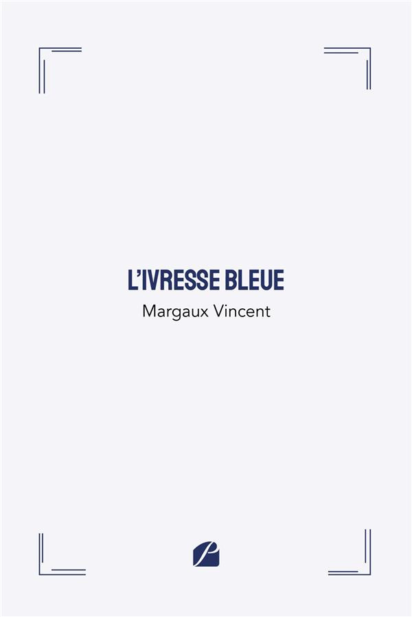 L'ivresse bleue